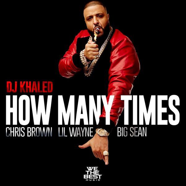 DJ Khaled – How Many Times Instrumental